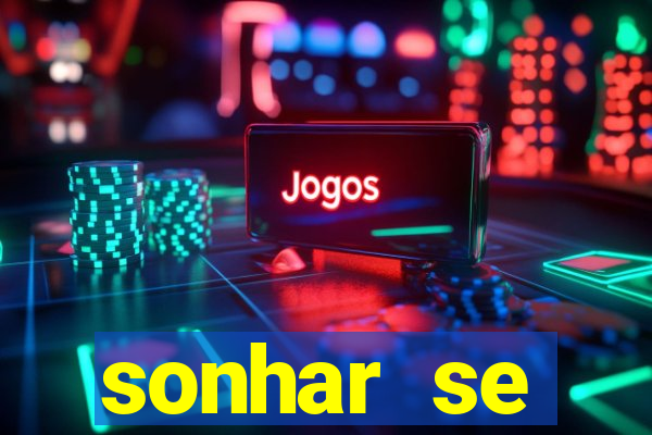 sonhar se escondendo de uma pessoa jogo do bicho